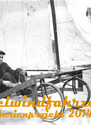 Mit vollen Segeln - Wir bauen Segel-Windfahrzeuge