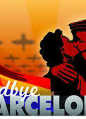 Bild von Goodbye Barcelona (Film) Musical-Film zum Spanischen Bürgerkrieg - Kulinarisches aus Spanien