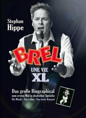 Bild von Stephan Hippe singt: Jacques Brel Les adieux à l'Olympia.