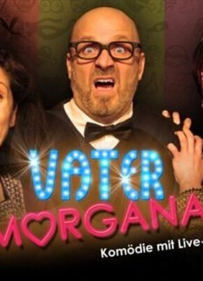 Bild von Vater Morgana - Komödie mit Livemusik