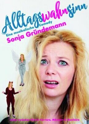 Bild von Sonja Gründemann: Alltagswahnsinn | Musik-Comedy