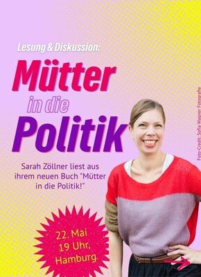 Bild von Mütter in die Politik! – Lesung und Diskussion mit Sarah Zöllner