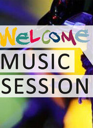 Welcome Music Seesion Session