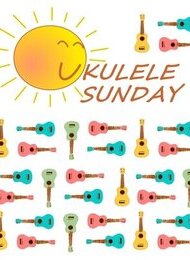 Ukulele Sunday – Session