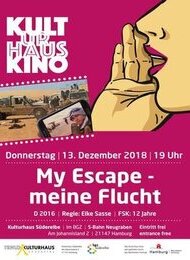 Kulturhaus-Kino: My Escape - meine Flucht