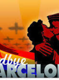 Goodbye Barcelona (Film) Musical-Film zum Spanischen Bürgerkrieg - Kulinarisches aus Spanien