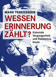 Wessen Erinnerung zählt?