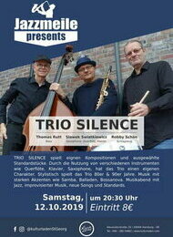Jazzmeile presents: " TRIO SILENCE "