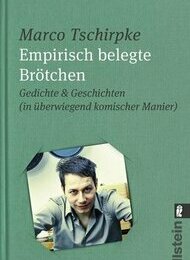 Empirisch belegte Brötchen - Musikkabarett mit Marco Tschirpke