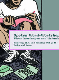 Online Spoken Word Workshop: Verantwortungen und Visionen