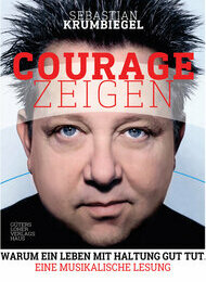 Courage zeigen! Musikalische Lesung  - Sebastian Krumbiegel