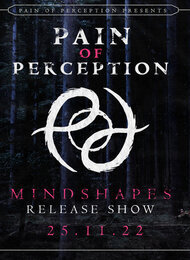 Pain Of Perception - Mindshapes Release Show