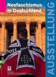 Neofaschismus in Deutschland - Ausstellung