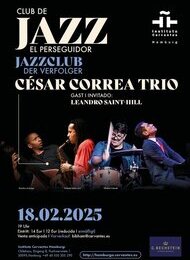 Jazzclub 'der Verfolger' César Correa Trío und Special Guest Leandro Saint-Hill