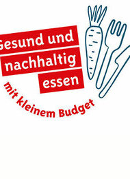 Gesund und nachhaltig essen mit kleinem Budget