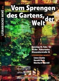 Literarisches Menü: Vom Sprengen des Gartens, der Welt
