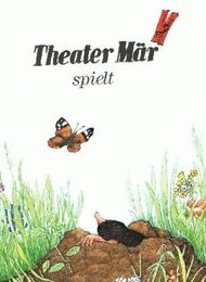 Theater Mär: Der Maulwurf Grabowski