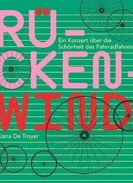 RÜCKENWIND — Die musikalische Feier des Fahrradfahrens! (Premiere)